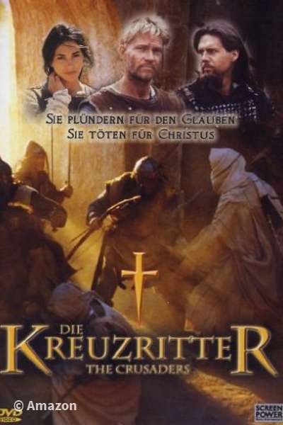 Die Kreuzritter - The Crusaders Die Kreuzritter - The Crusaders